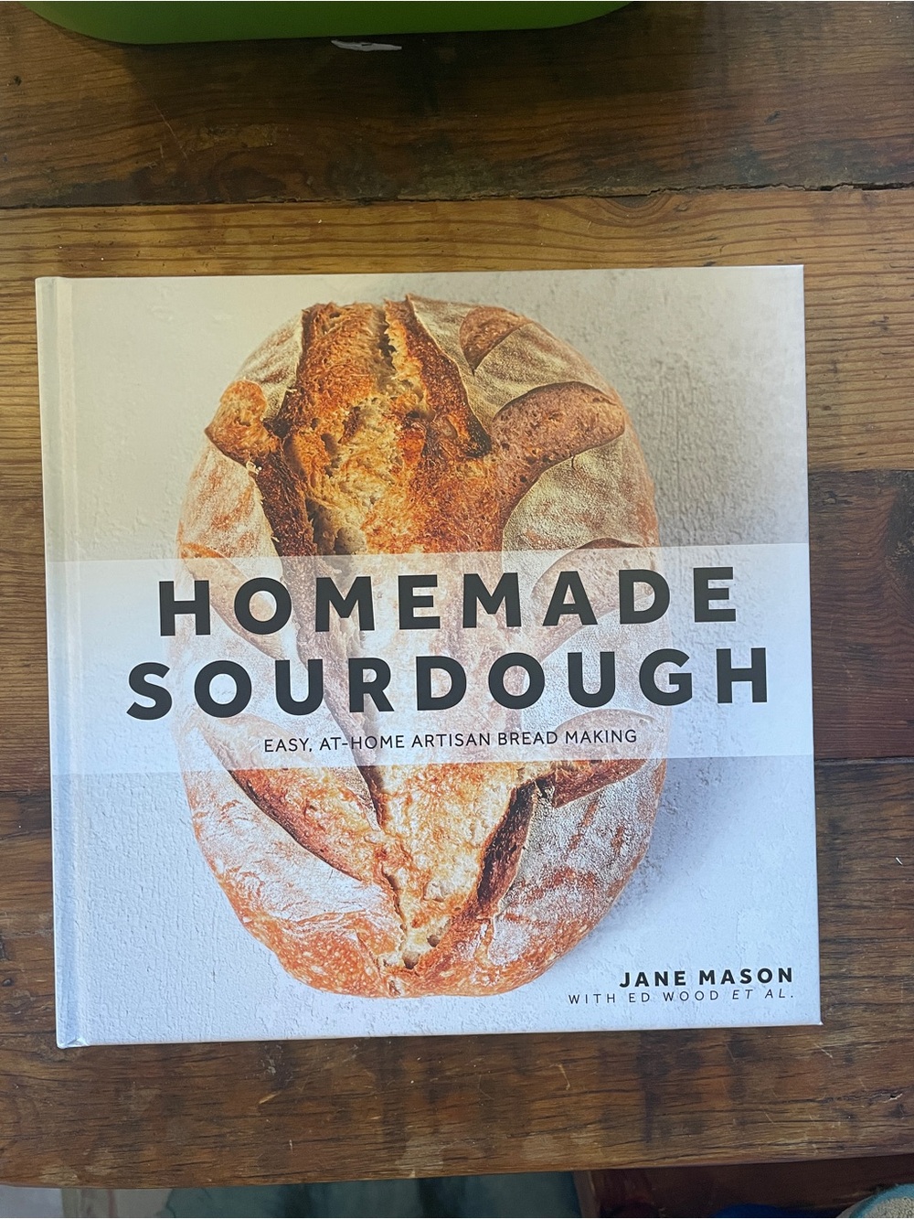 Homemade Sourdough Cookbook recipe book bread by Jane Mason cooking baking